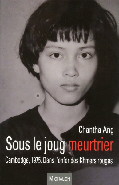 Sous le joug meurtrier. cambodge, 1975. dans l'enfer des khmers rouges - Image principale