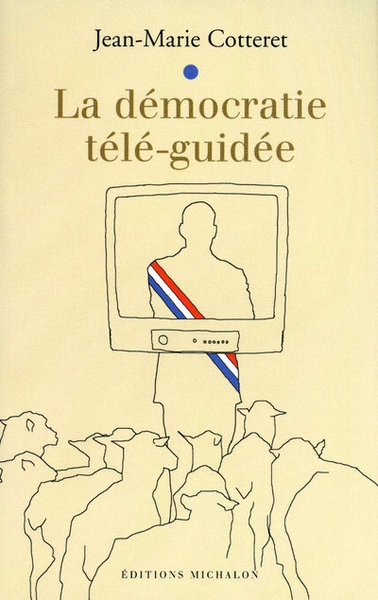 La démocratie télé-guidée - Image principale