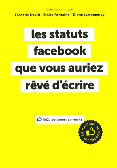 Les statuts facebook que vous auriez révé d'écrire - le meilleur de facebook - Image principale