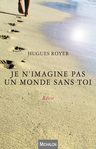 Je n'imagine pas un monde sans toi - Image principale