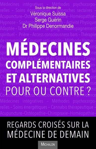 Médecines complémentaires et alternatives, pour ou contre? regards croisés sur la médecine de demain - Image principale