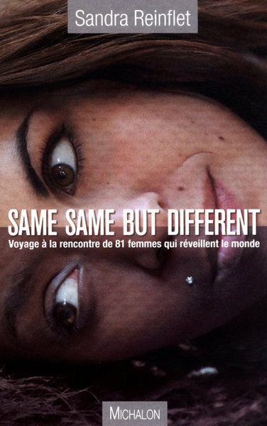 Same, same but different voyage à la rencontre de de 81 femmes qui réveillent le monde - Image principale