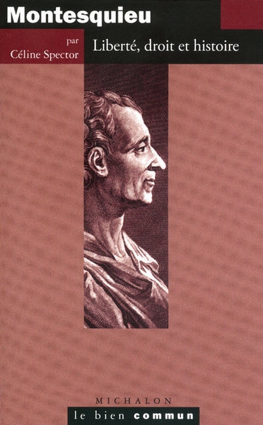 Montesquieu, liberté, droit et histoire - le bien commun - Image principale