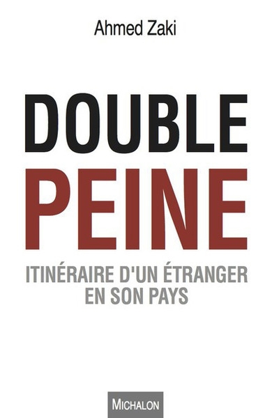 Double peine. itinéraire d'un étranger en son pays - Image principale