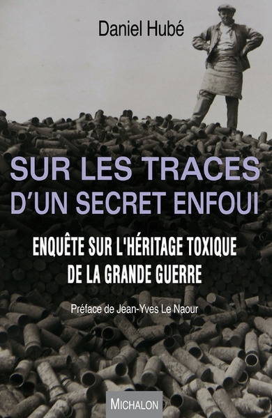 Sur les traces d'un secret enfoui. enquête sur l'héritage toxique de la grande guerre - Image principale