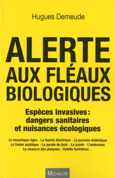 Alerte aux fléaux biologiques - espèces invasives : dangers sanitaires et nuissances écologiques - Image principale