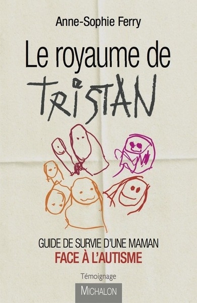 Le royaume de tristan - guide de survie d'une maman face à l'autisme - Image principale
