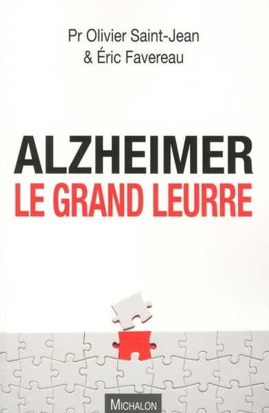 Alzheimer, le grand leurre - Image principale