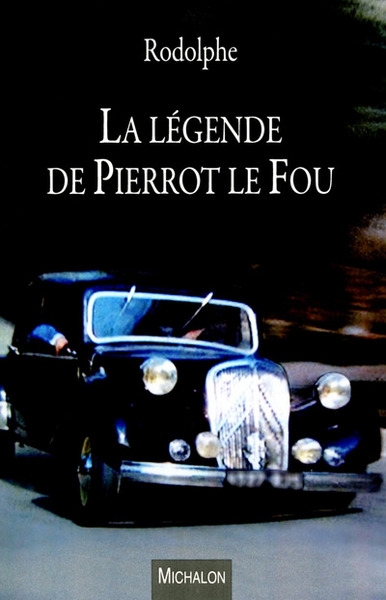 La légende de pierrot le fou - Image principale