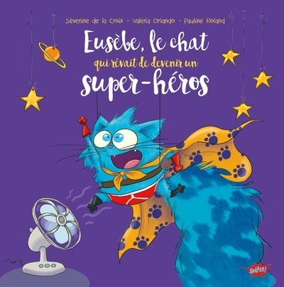 Eusèbe, le chat qui rêvait de devenir un super-héros - Image principale