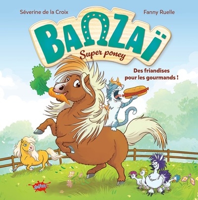 Banzaï, super poney - tome 1 des friandises pour les gourmands ! - Image principale