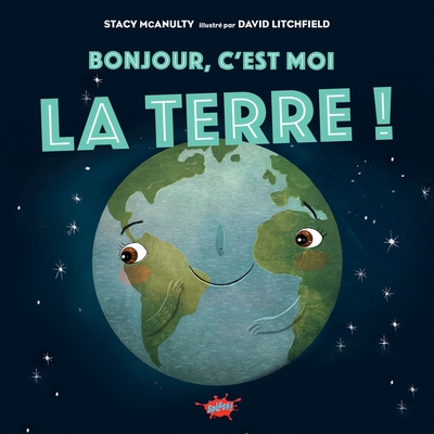 Bonjour, c'est moi la terre ! - Image principale