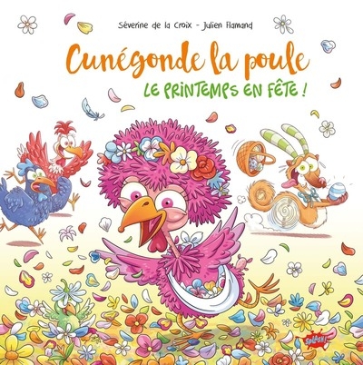 Cunégonde, la poule - tome 1 le printemps en fête ! - Image principale