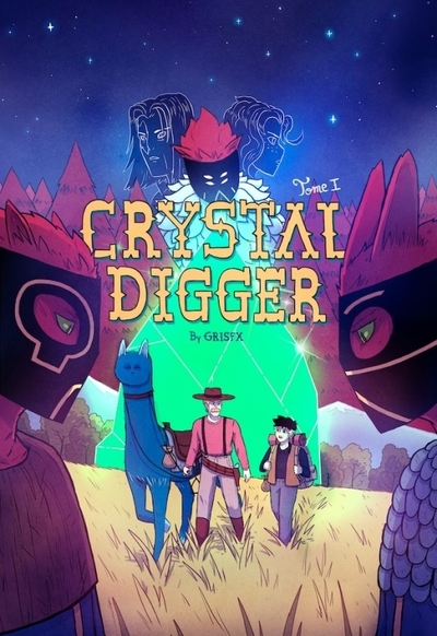 Crystal digger - tome 1 - pour une poignée de cristaux - Image principale
