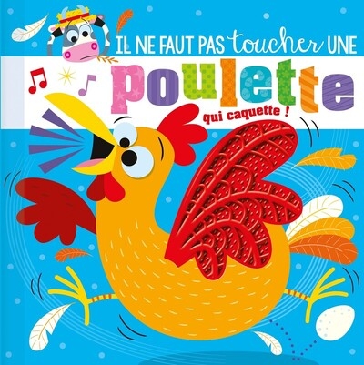 Il ne faut pas toucher... - une poulette qui caquette - Image principale