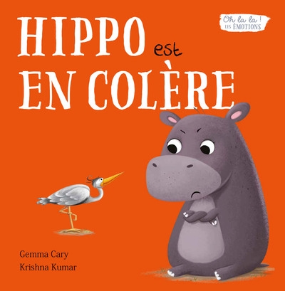 Hippo est en colère - oh la la ! les émotions - Image principale