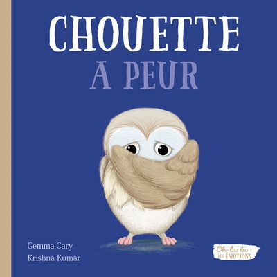 Chouette a peur - oh la la ! les émotions - Image principale