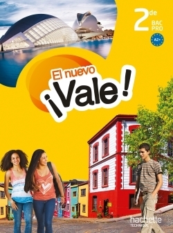 El nuevo ¡vale! 2de bac pro - livre élève - ed. 2014 - Image principale