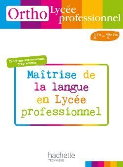 Ortho lycée professionnel, 1re et term. bac pro - livre élève - ed.2010 - Image principale