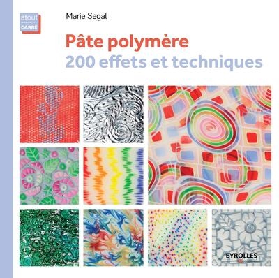 Pâte polymère, 200 effets et techniques - Image principale