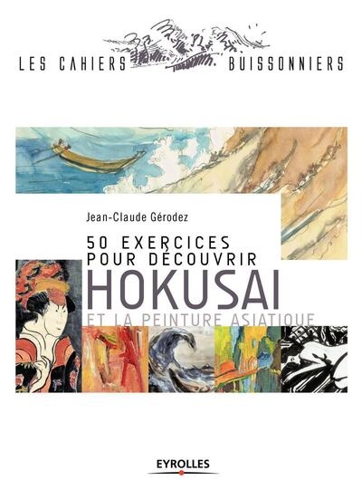 50 exercices pour découvrir hokusai et la peinture asiatique - Image principale