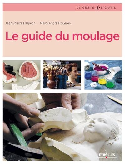 Le guide du moulage - Image principale