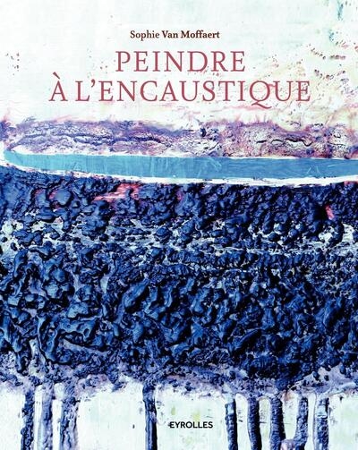 Peindre à l'encaustique - Image principale
