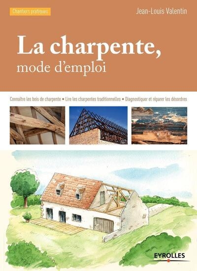 La charpente, mode d'emploi - Image principale