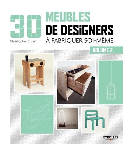30 meubles de designers à fabriquer soi-même - volume 2 - Image principale