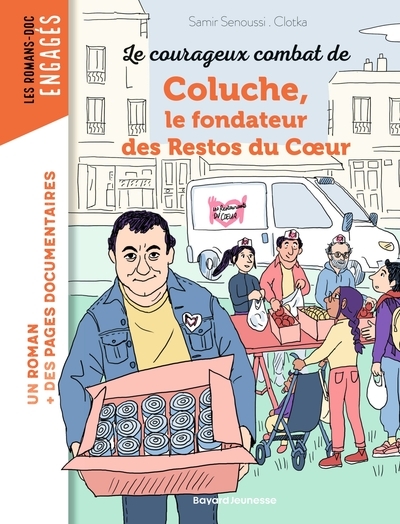 Le courageux combat de coluche, fondateur des restos du coeur - Image principale