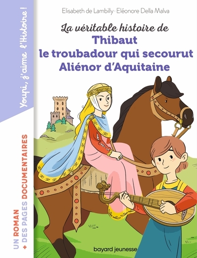 La véritable histoire de thibaut, le troubadour qui secourut aliénor d'aquitaine - Image principale