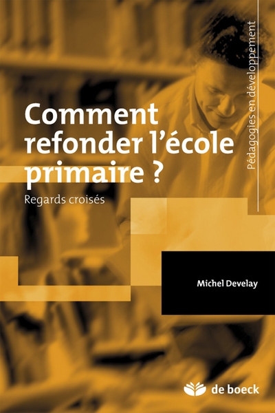 Comment refonder l'école primaire ? - Image principale
