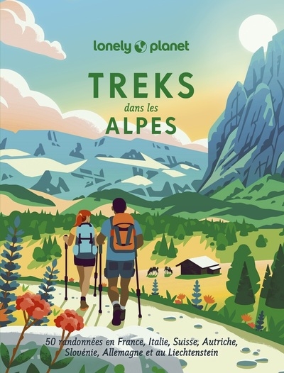 Treks dans les alpes - 50 randonnées en france, italie, suisse, autriche, slovénie, allemagne et au liechtenstein - Image principale