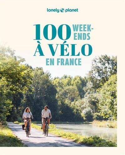 100 week-ends à vélo en france 2ed - Image principale