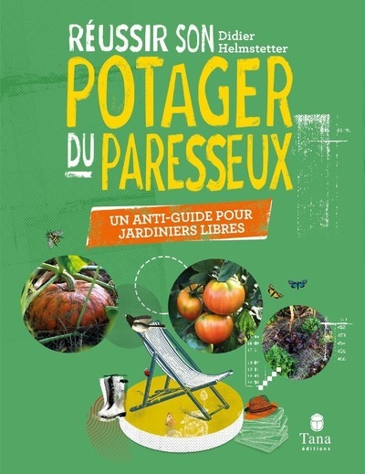 Réussir son potager du paresseux - un anti-guide pour jardiniers libres - Image principale