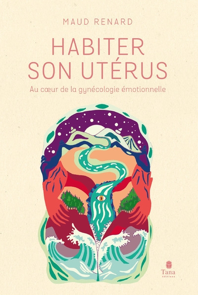 Habiter son utérus - au coeur de la gynécologie émotionnelle - Image principale