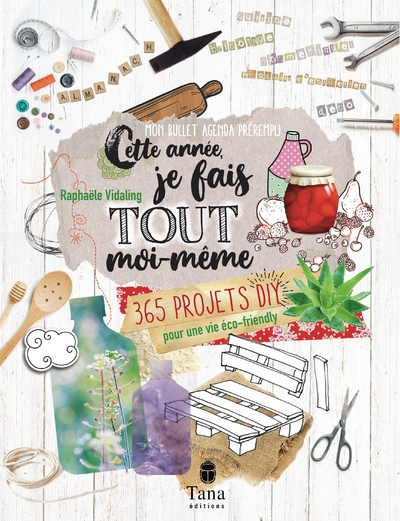 Cette année, je fais tout moi-même - 365 projets diy pour une vie éco-friendly - Image principale