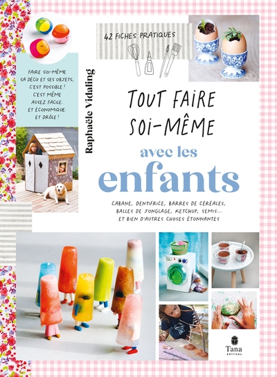 Tout faire soi-même avec les enfants, 2e éd - Image principale