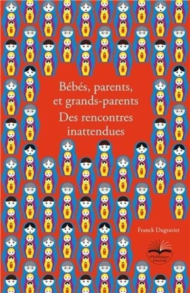Bébés, parents et grands-parents. des rencontres inattendues - Image principale