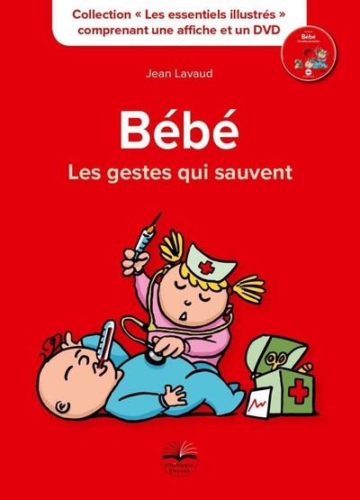 Bébé, les gestes qui sauvent - Image principale