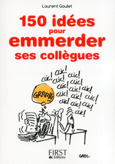 Le petit livre de - 150 idees pour emmerder ses collègues - Image principale
