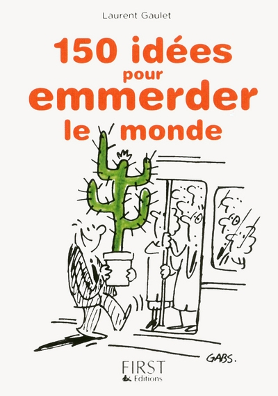 Petit livre de - 150 idées pour emmerder le monde - Image principale