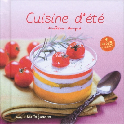 Mes p'tits toquades : cuisine d'été - Image principale