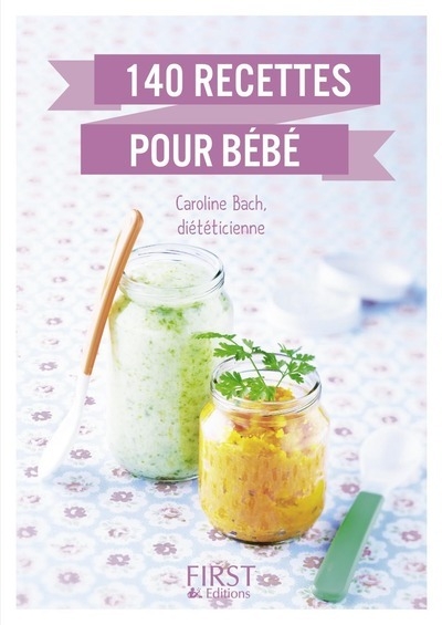 Petit livre de - 140 recettes pour bébé - Image principale