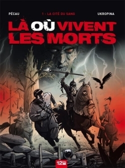 Là ou vivent les morts - tome 01 - Image principale
