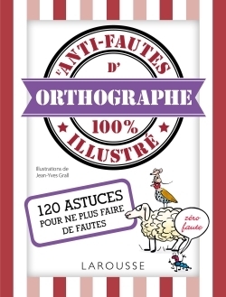 L'anti-fautes d'orthographe 100% illustré - Image principale