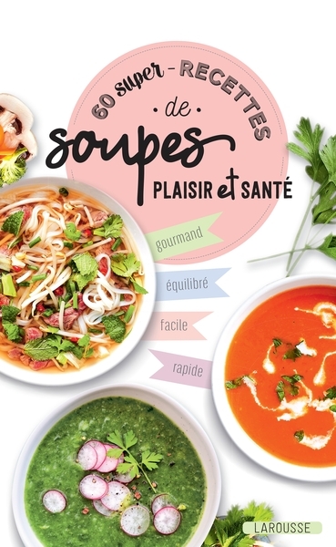 60 super recettes de soupes plaisir et santé - Image principale