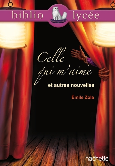 Bibliolycée - celle qui m'aime et autres nouvelles, emile zola - Image principale