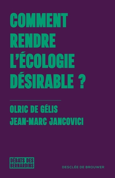 Comment rendre l'écologie désirable ? - Image principale