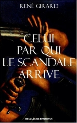 Celui par qui le scandale arrive - Image principale